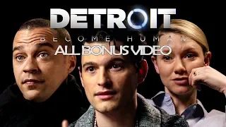 ALL BONUS VIDEO EXTRAS - Detroit: Become Human