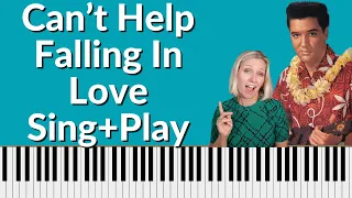 Can't Help Falling in Love with You Elvis Presley Piano Tutorial - Sing and play!