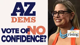 AZ Dems Fire WARNING SHOT At Kyrsten Sinema With NO CONFIDENCE VOTE Over Reconciliation, Filibuster