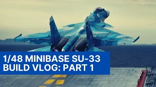 1/48 Minibase SU-33 Build Series - Part 1: Intro and cockpit tub