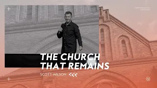 The Church That Remains | Scott Wilson | Move Church