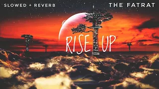 TheFatRat - Rise Up (slowed & reverb) | Feel the Reverb.