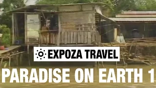 Paradise on Earth 1 Vacation Travel Video Guide