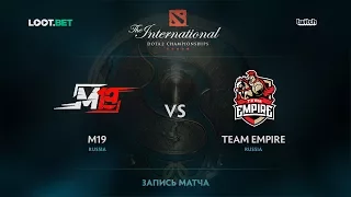 M19 vs Team Empire, The International 2017 CIS Qualifier