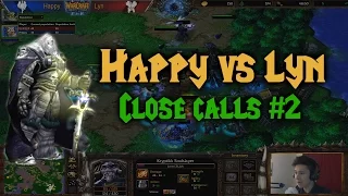 Warcraft 3 | Happy (U) vs Lyn (O) | CLOSE CALLS #2