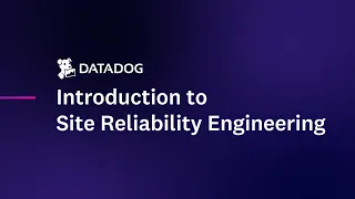 Introduction to Site Reliability Engineering