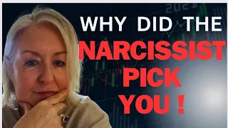 What's So Interesting About Why did the Narcissist Pick YOU