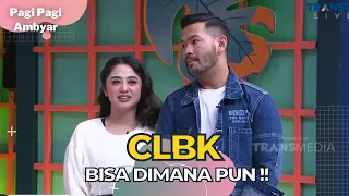 Namanya CLBK, Bisa Terjadi Kapanpun Dimanapun !! | PAGI PAGI AMBYAR (14/9/22) P4