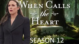 WHEN CALLS THE HEART Season 12  Will Change Everything