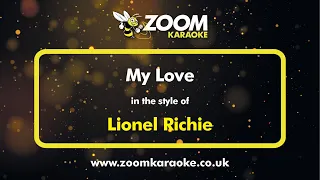 Lionel Richie - My Love - Karaoke Version from Zoom Karaoke