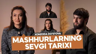 Mashhurlarning SEVGI TARIXI ( Xonzoda Do`stova ) | OBYEKTIVUZ