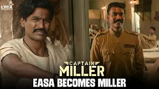 Captain Miller (Tamil) | Easa Becomes Miller | Dhanush | Priyanka Mohan | Lyca Productions