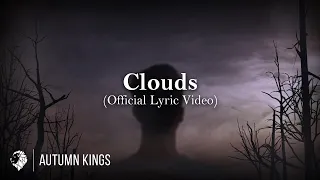 Autumn Kings - Clouds (Official Lyric Video)