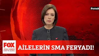 Ailelerin SMA feryadı... 1 Mayıs 2021 Gülbin Tosun ile FOX Ana Haber Hafta Sonu