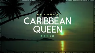 Caribbean Queen - Billy Ocean | SKYMNDZ Club Remix #TREMENDOBEAT