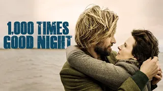1000 Times Goodnight (2013) | Trailer | Juliette Binoche | Nikolaj Coster-Waldau | Lauryn Canny