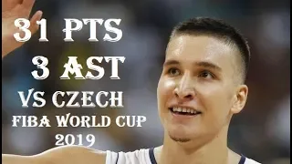 Bogdan Bogdanovic 31 Pts 3 Ast Serbia vs Czech Republic FIBA World Cup 2019