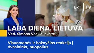 Visuomenės ir bažnyčios reakcija į dvasininkų nuopolius | Laba diena, Lietuva | 2024-01-19