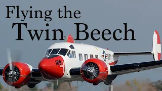 Flying the Twin Beech (Beech 18)