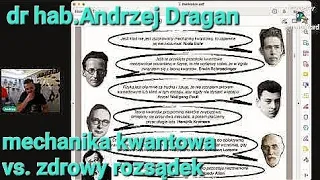 dr hab. Andrzej Dragan - mechanika kwantowa vs. zdrowy rozsądek 8 lutego 2021