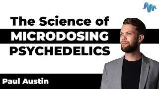 The Science of Microdosing Psychedelics: What You Need to Know
