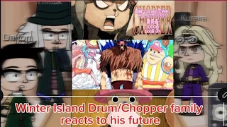 Winter Island Drum/Chopper family reacts to his future self/edits •One Piece• |GACHA LIFE REACTION|