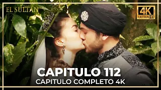 El Sultán | Capitulo 112 Completo (4K)