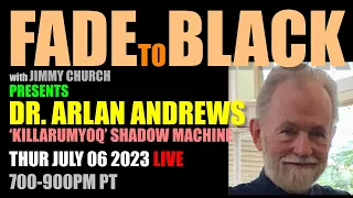 Ep. 1839 Dr. Arlan Andrews: "Killarumyoq" Shadow Machine