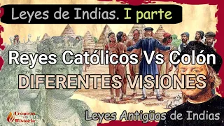 Las LEYES DE INDIAS 🔴REYES CATOLICOS y COLON🔴  Dos formas de entender la conquista