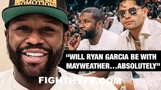 FLOYD MAYWEATHER TRUTH ON RYAN GARCIA MEETING, THEIR “LIFE” TALK, & SIGNING HIM: “ABSOLUTELY”