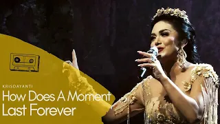 KRISDAYANTI - How Does A Moment Last Forever  ( Live Performance at Grand City Ballroom Surabaya )