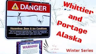 Whittier, Alaska and Portage Valley, Alaska: A town under one roof?
