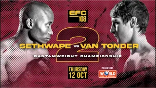 EFC 108: SETHWAPE VS VAN TONDER 2