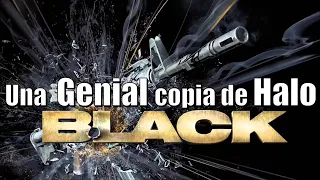 BLACK es una Genial copia de Halo