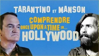TARANTINO & MANSON : Comprendre ONCE UPON A TIME IN HOLLYWOOD - Critique