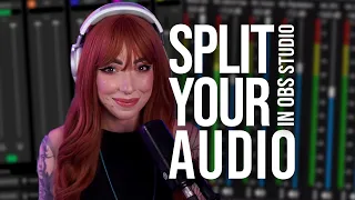 How to Split Your Microphone, Game Sound, Music, Voice Chat (& MORE) in OBS!