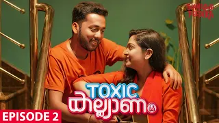 Toxic Kalyanam | Romantic Malayalam Web Series Second Episode | Thamashapeedika