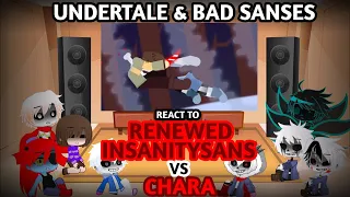 UNDERTALE & BAD SANSES REACT TO RENEWED INSANITYSANS VS CHARA