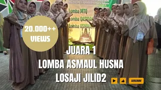 JUARA 1 LOMBA ASMAUL HUSNA-LOSAJI JILID 2,MT AL-IKHLAS RW03 BANDUNG