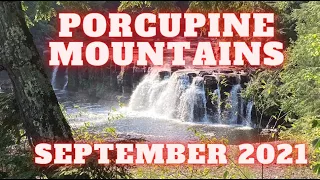 3 Nights in the Porcupine Mountains - September 2021