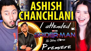 ASHISH CHANCHLANI | Spider-Man: No Way Home Premiere | LA Vlog | Reaction!