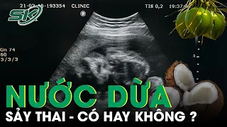 Uống Bao Nhiêu Nước Dừa Thì Bị Sảy Thai - Mẹ Bầu Đừng Bỏ Qua | SKĐS