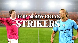 The 7 BEST Norwegian Strikers OF ALL TIME  (Except Haaland)