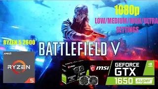 Battlefield V 2021 I Ryzen 5 2600 GTX 1650 Super 4gb 16gb Ram I Low Medium High & Ultra settings I