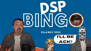 DSP Bingo - 22/05/2024