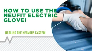 How To Use The NeuFit Electric Glove!