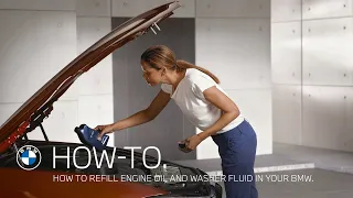 How to refill engine oil and washer fluid in your BMW – BMW How-To