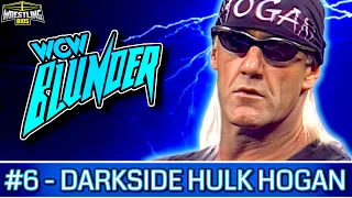 WCW Blunder - 1995 "Darkside" Hulk Hogan (Episode 6)