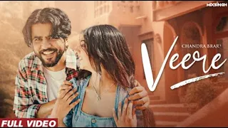 VEERE (Official Video) Chandra Brar | Lifestyle Music | New Punjabi Songs 2023