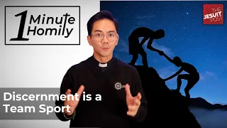 Discernment is a Team Sport | One-Minute Homily